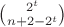 ${2^t\choose n+2-2^t}$