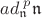 $ad^{\; p}_\mathfrak{n}\mathfrak{n}$