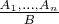 $\frac{A_1, \ldots, A_n}B$