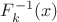 $F^{-1}_k(x)$