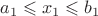 $a_1\leqslant x_1 \leqslant b_1$
