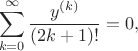 $$
\sum\limits_{k=0}^\infty \frac{y^{(k)}}{(2k+1)!}=0,
$$