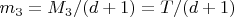 $ m_3=M_3/(d+1)=T/(d+1) $