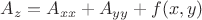 $A_z=A_{xx}+A_{yy}+f(x,y)$