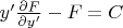 $ y' \frac{\partial F}{\partial y'} - F = C $