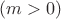 $(m>0)$