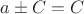 $a \pm C = C$