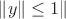 $\|y\|\le 1\|$