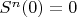 $S^n(0)=0$