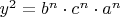 $y^2=b^n \cdot c^n  \cdot a^n$