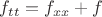 $f_{tt}= f_{xx}+f$