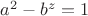 $ a^2 - b^z = 1 $