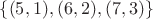 $\{(5,1), (6,2), (7,3)\}$