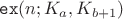 $\mathtt{ex}(n; K_a, K_{b+1})$ $\mathtt{ex}(n; K_a, K_{b+1})$