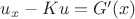 $u_x - Ku = G'(x)$