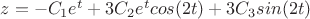 $z=-C_1e^t+3C_2e^tcos(2t)+3C_3sin(2t)$