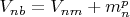 $V_{nb}= V_{nm}+m_n^p $