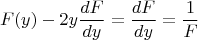 $$ F(y)-2y \frac{dF}{dy}=\frac{dF}{dy}=\frac{1}{F} $$