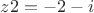 $z2={-2-i} $
