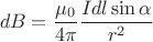 \[
dB = \frac{{\mu _0 }}
{{4\pi }}\frac{{Idl\sin \alpha }}
{{r^2 }}
\]