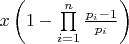 $x\left( {1 - \prod\limits_{i = 1}^n {\frac{{{p_i} - 1}}{{{p_i}}}} } \right)$
