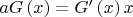 $\[aG\left( x \right) = G'\left( x \right)x\]$
