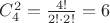 $C_4^2=\frac{4!}{2!\cdot2!}=6$