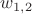 $w_{1,2}$