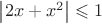 $\left|2x+x^2\right|\leqslant 1$