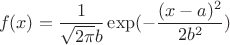 $$f(x) = \frac{1} {\sqrt{2 \pi}b} \exp(-\frac{(x-a)^2} {2b^2})$$