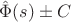 $\hat{\Phi}(s) \pm C$