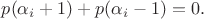 $p(\alpha _i+1)+p(\alpha _i-1)=0.$