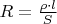 $R=\frac{ \rho \cdot l}{S} $