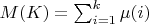 $M(K)=\sum_{i=1}^k {\mu(i)}$