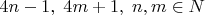 $4n-1,\;4m+1,\;n,m \in N$