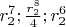 ${r_2^7;\frac{r_2^8}{4};r_2^6}$