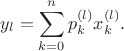 $$y_l=\sum_{k=0}^np^{(l)}_kx^{(l)}_k.$$
