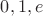 ${ 0, 1, e} $