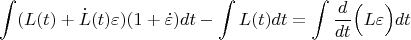 $$\int(L(t)+\dot{L}(t)\varepsilon)(1+\dot{\varepsilon})dt-\int L(t)dt=\int\frac{d}{dt}\Bigl(L\varepsilon\Bigr)dt$$