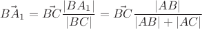 $\vec{BA_1}=\vec{BC}\dfrac{|BA_1|}{|BC|}=\vec{BC}\dfrac{|AB|}{|AB|+|AC|}$