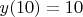 $y(10)=10$