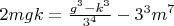 $2mgk=\frac{g^3-k^3}{3^4}-3^3m^7$