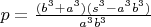 $p=\frac{(b^3+a^3)(s^3-a^3b^3)}{a^3b^3}$
