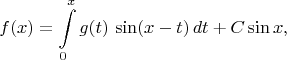 $$f(x)=\int\limits_0^xg(t)\,\sin(x-t)\,dt+C\sin x,$$