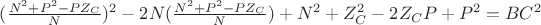 $(\frac{N^2+P^2-PZ_C}N)^2-2N(\frac{N^2+P^2-PZ_C}N)+N^2+Z_{C}^2-2Z_{C}P+P^2 = BC^2$