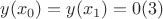 ${y(x_0)=y(x_1)=0    (3)}$