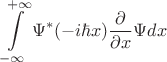 $$\int\limits_{-\infty}^{+\infty}\Psi^*(-i\hbar x)\frac{\partial}{\partial x} \Psi dx$$
