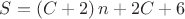 $S = \left( {C + 2} \right)n + 2C + 6$ $S = \left( {C + 2} \right)n + 2C + 6$