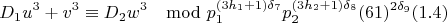 $$D_1u^3+v^3\equiv D_2w^3\mod p_1^{(3h_1+1)\delta_7}p_2^{(3h_2+1)\delta_8}(61)^{2\delta_9} (1.4)$$