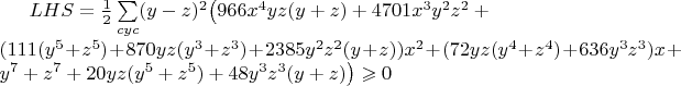 $LHS = \frac{1}{2} \sum\limits_{cyc}(y-z)^2\big(966x^4yz(y+z)+4701x^3y^2z^2+\\(111(y^5+z^5)+870yz(y^3+z^3)+2385y^2z^2(y+z))x^2+(72yz(y^4+z^4)+636y^3z^3)x+y^7+z^7+20yz(y^5+z^5)+48y^3z^3(y+z)\big)\geqslant0$
